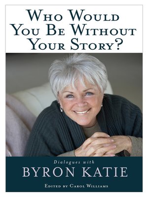 cover image of Who Would You Be Without Your Story?